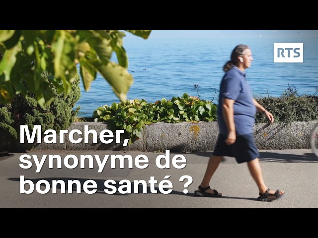 Marcher, synonyme de bonne santé ? | RTS