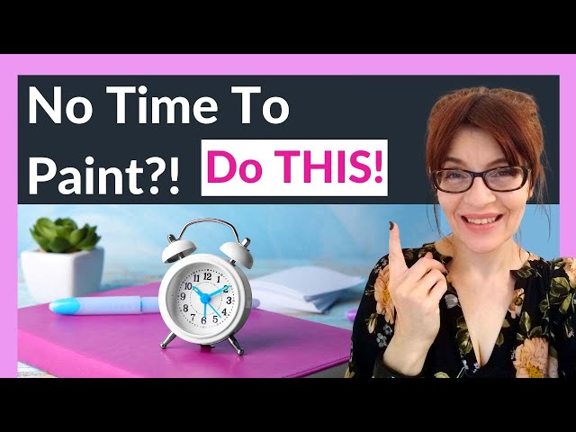 No Time to Paint? (Do THIS!)