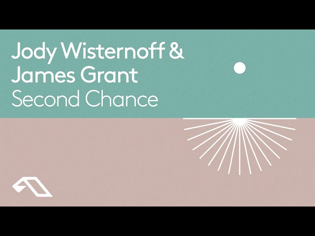 Jody Wisternoff & James Grant - Second Chance [@JodyWisternoffMusic]