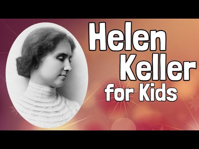 Helen Keller for Kids