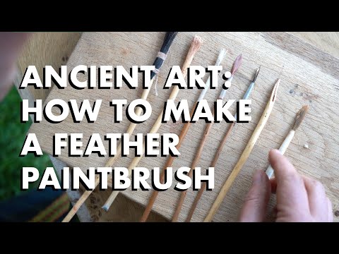 Ancient art: How to make a feather paintbrush