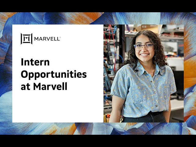 Intern Opportunities at Marvell