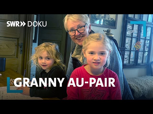 Granny-Au-Pair. Wenn Oma als Au-Pair ins Ausland geht und einen Jugendtraum verwirklicht | SWR Doku