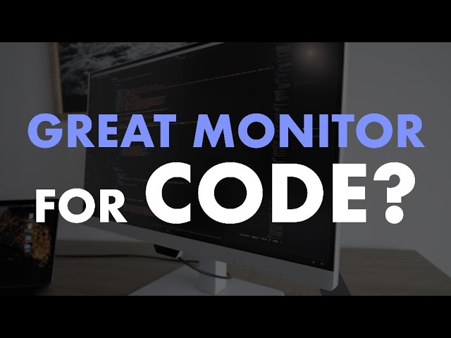 Great Monitor for Coders ... that's Easy on the Eyes!