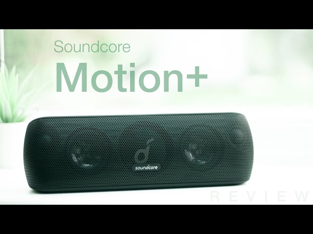 Soundcore Motion+ | The Best High-Res Sound Under $100?