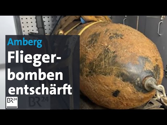 Schwieriger Einsatz in Amberg: Fliegerbomben entschärft | BR24