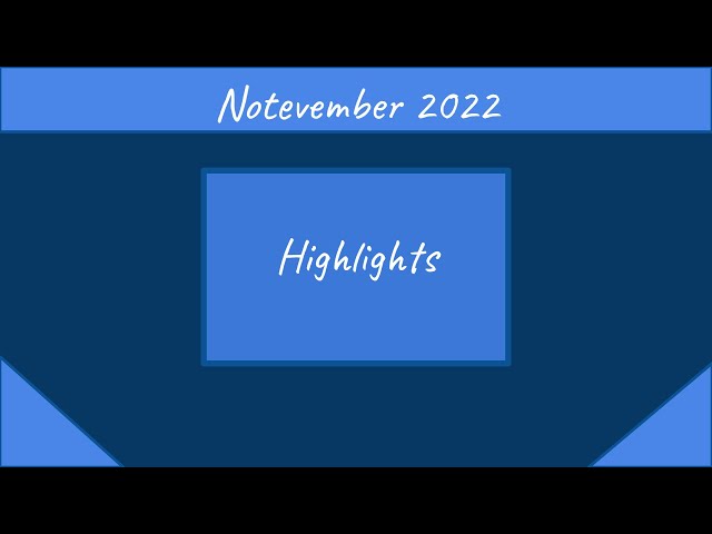 Notevember 2022 Highlights - 1 Month of Mashups