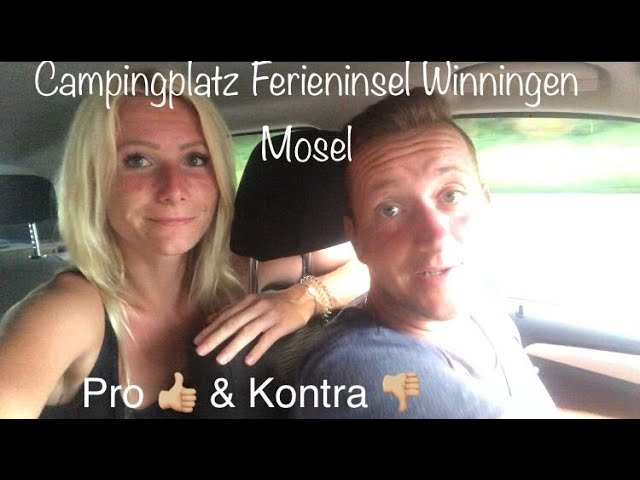 Fazit Campingplatz Ferieninsel Winningen / Mosel - Pro & Kontra