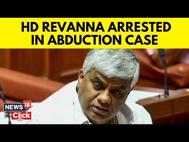 Karnataka: HD Revanna, Son of Former PM Deve Gowda, Arrested In Karnataka Sex Scandal Case | N18V
