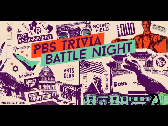 PBS TRIVIA BATTLE NIGHT! (feat. It's Okay to be Smart, Physics Girl, Art Assignment and more)