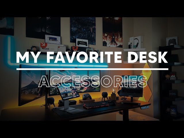 My Favorite Desk Accessories!