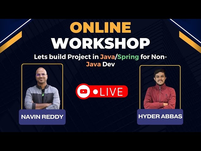 Lets build Project in Java/Spring for Non-Java Dev | Live Workshop | Session 2