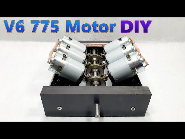 How To Make a V6 775 Motor