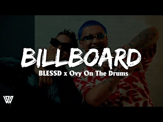 BLESSD ❌ Ovy On The Drums - BILLBOARD (Letra/Lyrics)