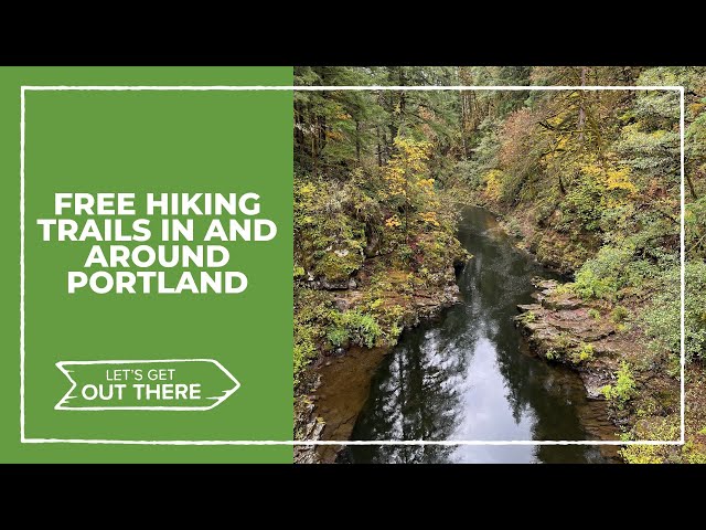 Portlanders don’t have to travel far to find free hikes
