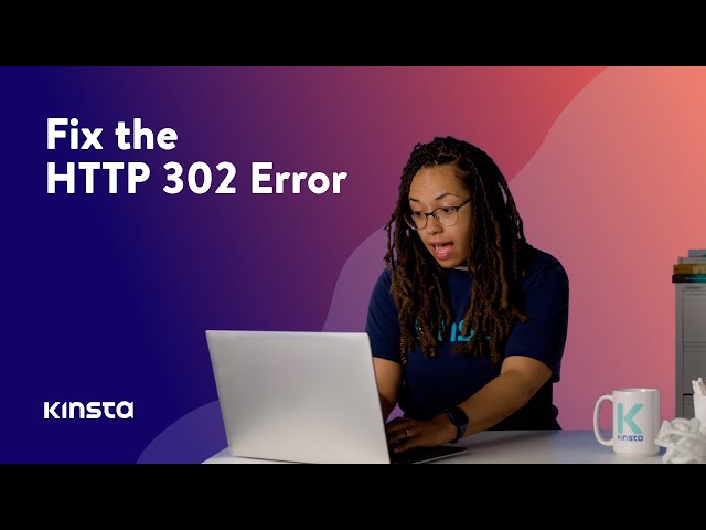 How to Fix the HTTP 302 Error (5 Methods)
