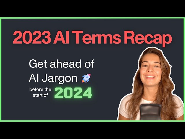 2024's AI Essentials: 10 Must-Know AI Terms from 2023 Explained in 5 Minutes! 🚀🌟