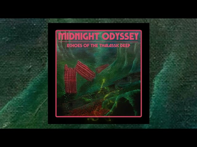 Midnight Odyssey - Echoes of the Thalassic Deep (Full Album)