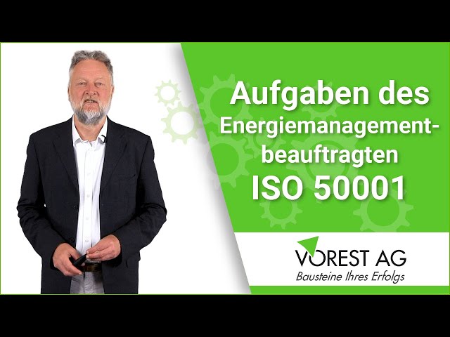 Was macht ein Energiebeauftragter / Energiemanagementbeauftragter EnMB nach ISO 50001?
