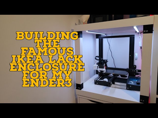 Building the famous IKEA Lack enclosure for the Ender 3