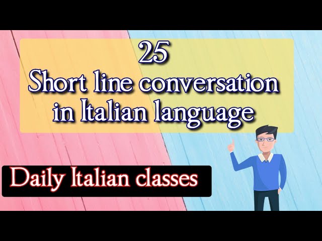 25 SHORT CONVERSATION IN ITALIAN LANGUAGE | DAILY ITALIAN CLASSES | COMMON ITALIAN VERB'S| #italy