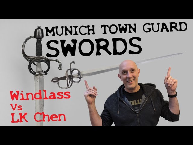 Munich Town Guard Swords & Review Comparison of Windlass vs LK Chen
