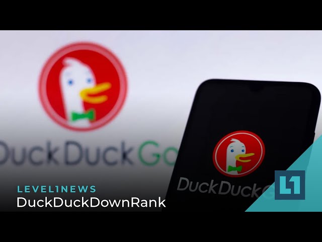 Level1 News March 15 2022: DuckDuckDownRank