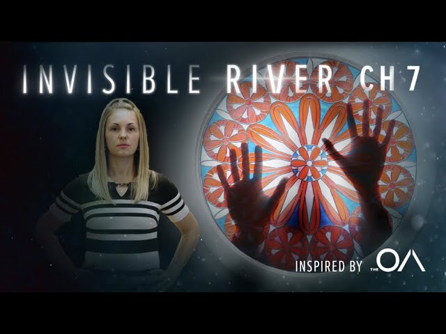 The OA Fan Series Ch 7 - Invisible River - Enigma (2019)