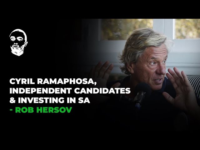 DOPE CONVERSATIONS: Rob Hersov | Cyril Ramaphosa | Independent Candidates | Investing in SA