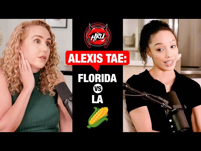 Alexis Tae: Florida vs LA 🌽
