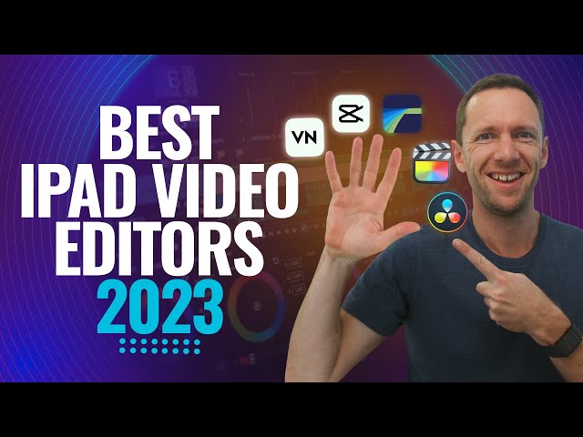 Best Video Editing Apps For iPad (iPad Video Editing For ALL Budgets!)