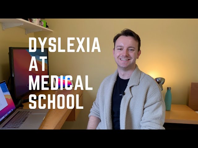 Can you be a dyslexic doctor? Dyslexia at medical school