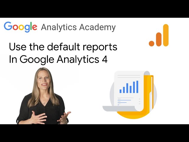 2.6 Get to know the pre-defined reports in Google Analytics - GA4 Analytics Academy on Skillshop