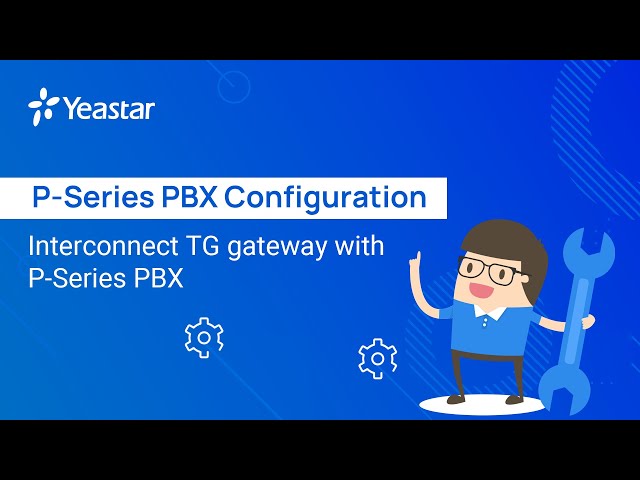 Interconnect TG Gateway with P-Series PBX