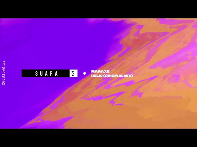 MarAxe - Relic (Original Mix) [Suara]