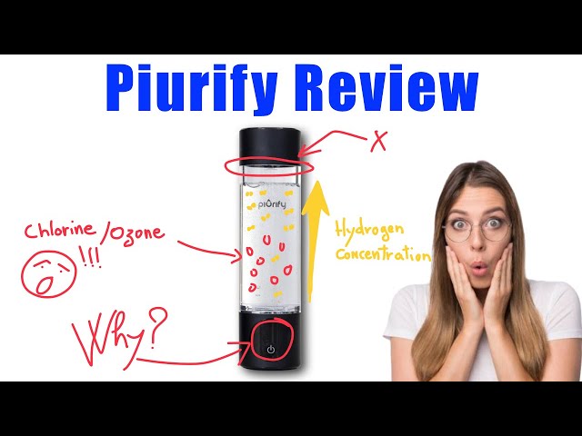 Piurify Review - Pros & Cons Of The Piurify Hydrogen Water Bottle