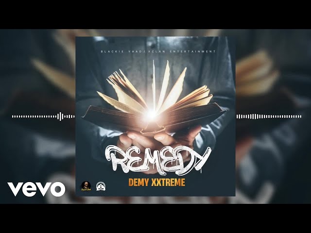 Demy Xxtreme - Remedy  (Official Audio)