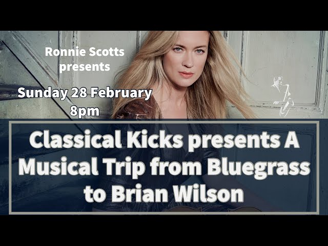 Lockdown sessions: Classical Kicks presents A Musical Trip from Bluegrass Livestream: 28/02/2021 8PM