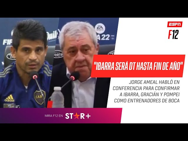 "EL CUERPO TÉCNICO SE VA A QUEDAR HASTA FIN DE AÑO": Jorge Ameal confirmó a Ibarra como DT de #Boca