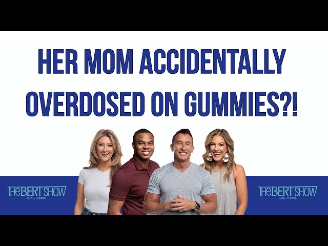Her Mom Accidentally Overdosed On Gummies?!