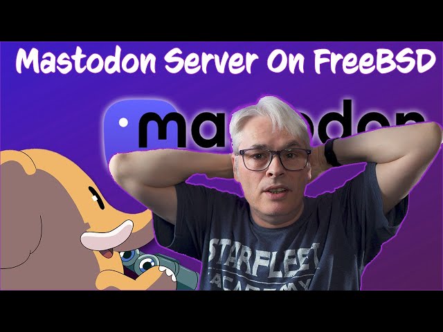 Can FreeBSD run a Mastodon Server? Part 2