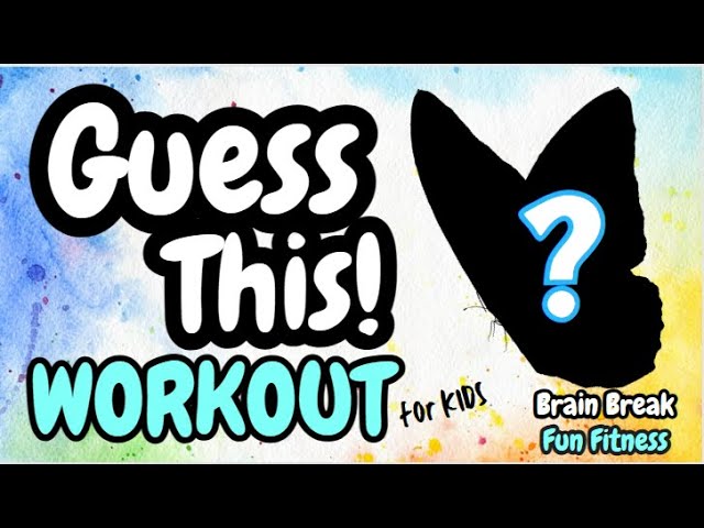 Guess This! Workout! Vol. 3 | Brain Break | Family Fun Fitness for Kids | Physical Education