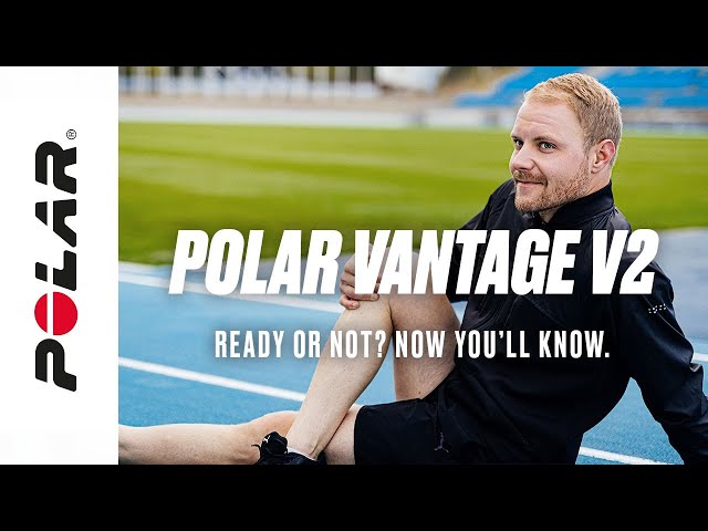 Polar Vantage V2 | Ready or not? Now you’ll know.