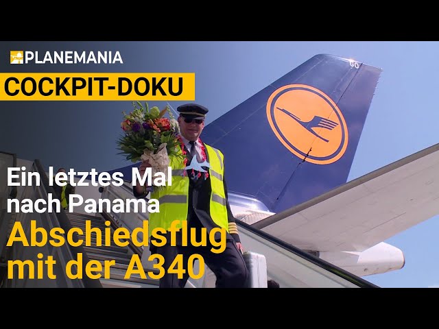Airbus A340 Cockpit on Long Haul: Farewell Flight to Panama (complete documentary)