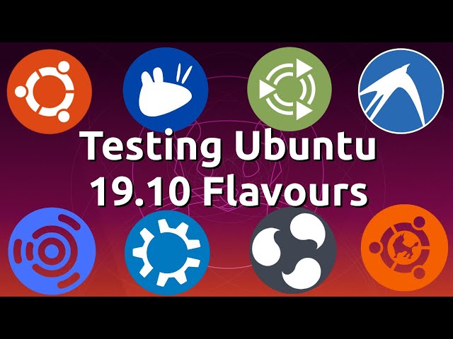 Testing Ubuntu 19.10 Flavours - T-5 days!