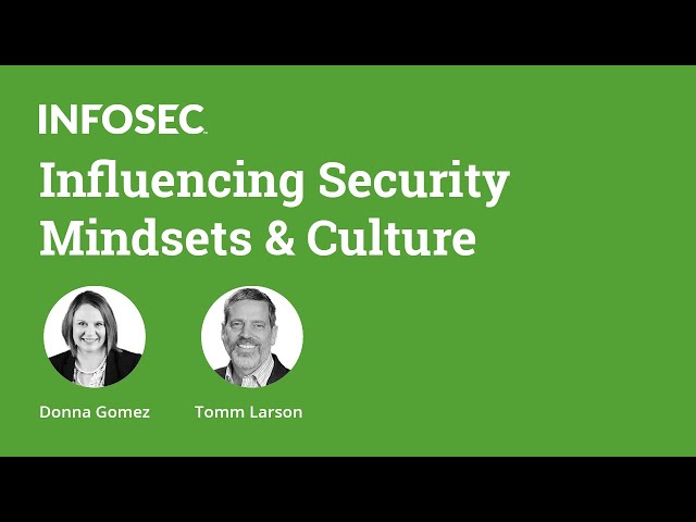 Influencing security mindsets and culture | Infosec Inspire 2020