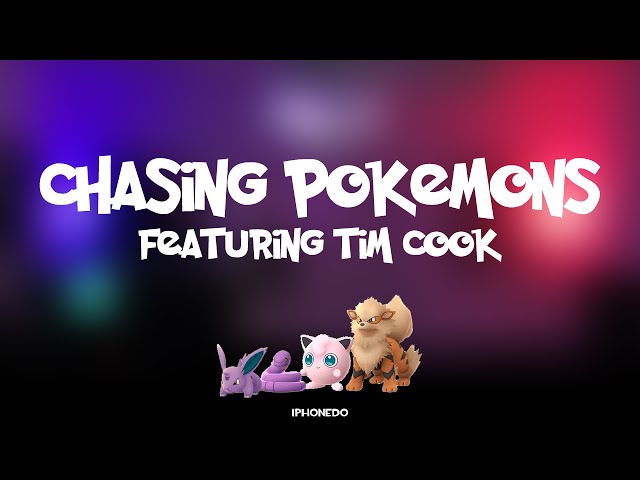 Chasing Pokemons feat. @Tim_Cook [4K]