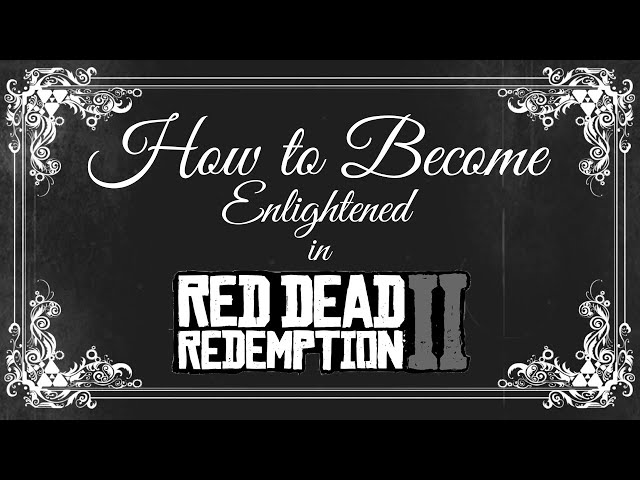 How to Become Enlightened in Red Dead Online