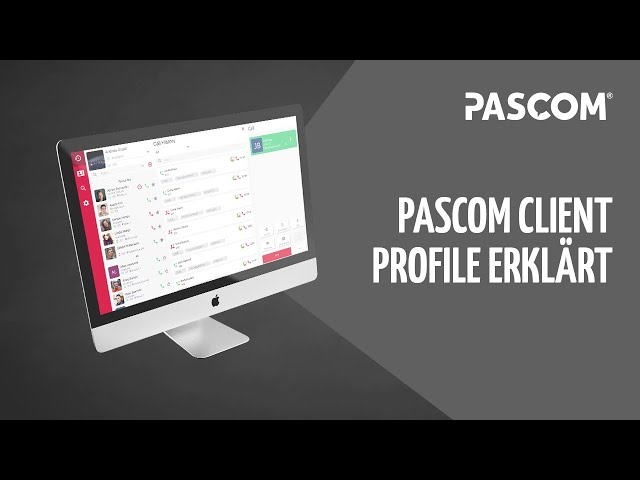 pascom Client Profile erklärt [deutsch]