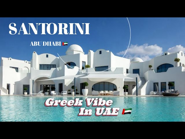 This is NOT ❌Greece.  SANTORINI Abu Dhabi Anantara. Ultra Private and Luxurious Resort In UAE🇦🇪